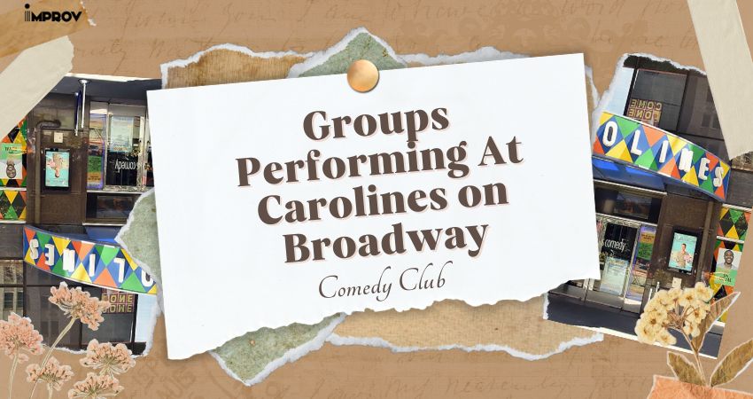 Carolines on Broadway Groups Performing