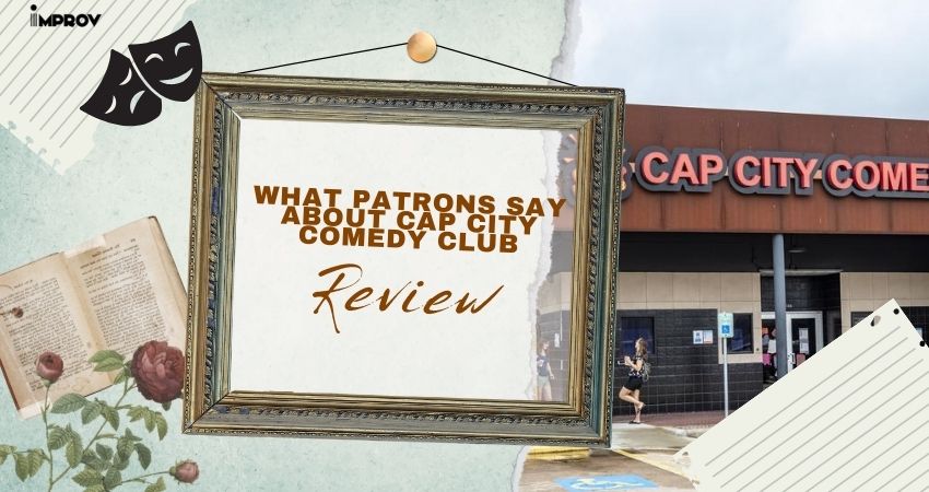 Reviews and Experiences: What Patrons Say About Cap City Comedy Club