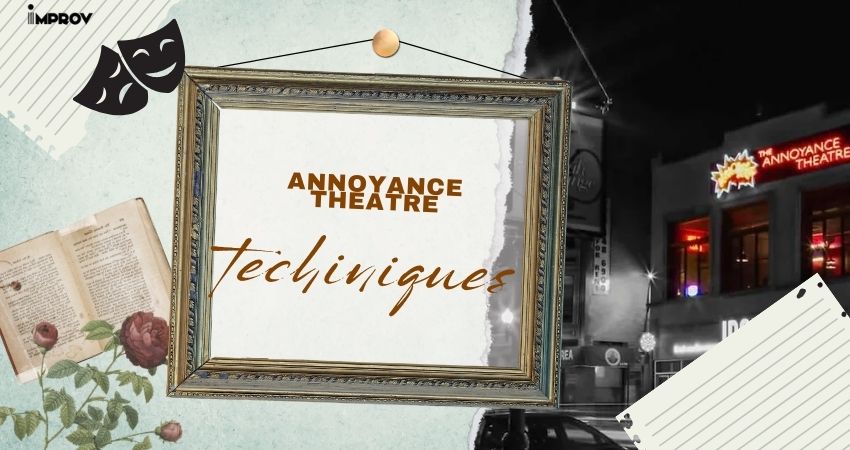 Techniques Explored in Annoyance Improv Classes