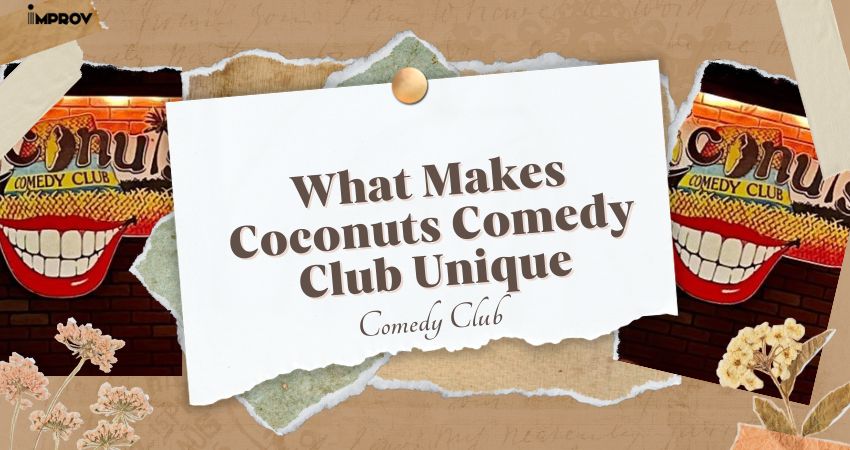 What Makes Coconuts Comedy Club Unique