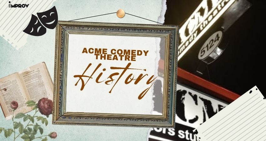 What is ACME Comedy Theatre History