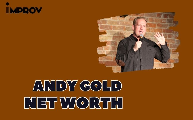 What is the Net Worth Of Andy Gold in 2024?