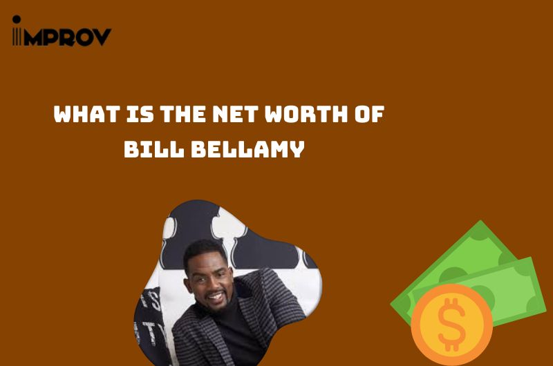 What is the Net Worth Of Bill Bellamy