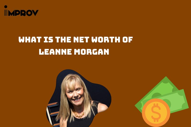 What is the Net Worth Of Leanne Morgan