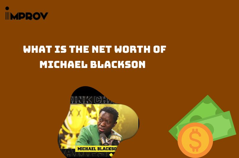 What is the Net Worth Of Michael Blackson in 2024?