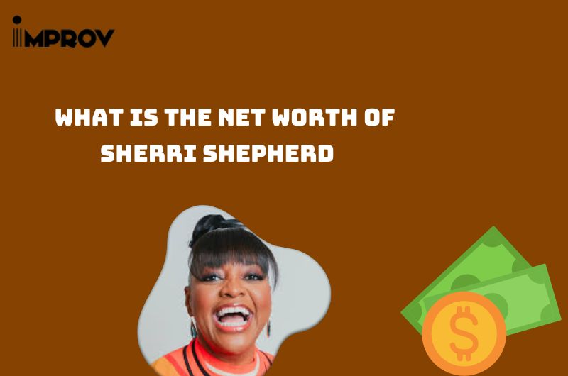 What is the Net Worth Of Sherri Shepherd in 2024?