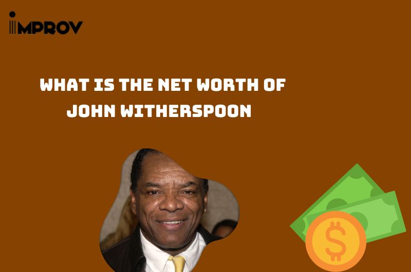 What is the Net Worth Of John Witherspoon