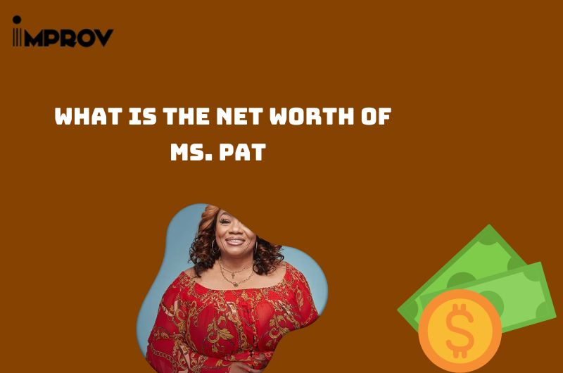 Ms. Pat Net Worth 2024 Comedy Career Highlight and Financial Insights