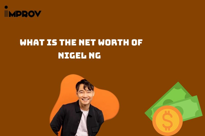 What is the Net Worth Of Nigel Ng