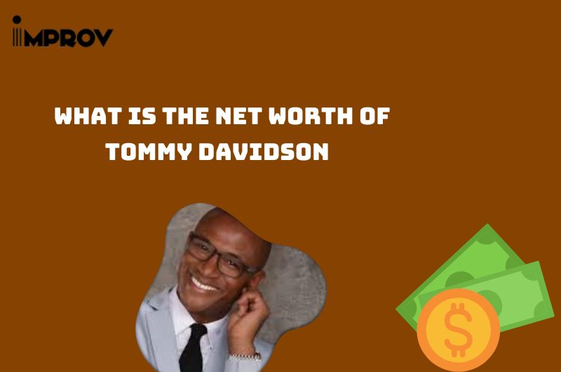 What is the Net Worth Of Tommy Davidson