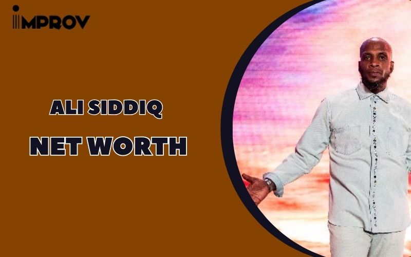 Ali Siddiq Net Worth 2024 Bio, Career Insights, and Financial Overview